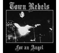 Town Rebels - 7-for an Angel [Import]