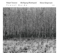 Towner, Ralph / Muthspiel, Wolfgang / Grigoryan - Travel Guide-SHM [Import]