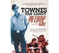 Townes Van Zandt – Be Here to Love Me – Import USA Zone 1