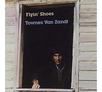 Townes Van Zandt - Flyin39 Shoes [Import]