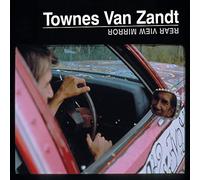 Townes Van Zandt - Rear View Mirror