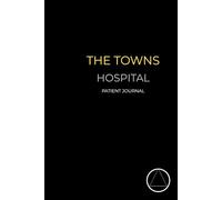 Towns Hospital Patient Journal for all of your meeting notes: Something to do with AA
