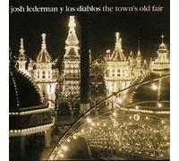 Towns Old Fair by JOSH Y LOS DIABLOS LEDERMAN (2014-04-08)