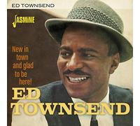 Ed Townsend – New In Town and Glad to Be Here! – CD (Import UK)