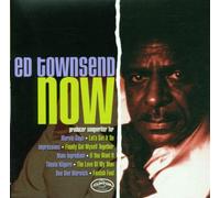 Townsend, Ed - Now