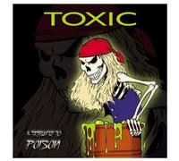 Toxic: A Tribute to Poison