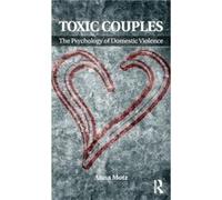 Toxic Couples: The Psychology of Domestic Violence Inconnu (Auteur)