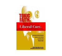 Toxic Faith - Liberal Cure