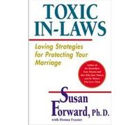 Toxic In-Laws Susan Forward (Auteur)