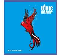 Toxic Insanity - Herz in der Hand [Import]