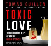 Toxic Love : la véritable histoire choquante du premier meurtre par cancer