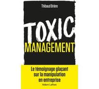 Toxic management Thibaud Brière (Auteur)