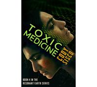 Toxic Medicine A Queer Psychological Science Fiction Thriller - Cody Sisco - Resonant Earth Publishing - ebook (ePub) - Livre