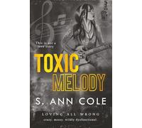 Toxic Melody: An Unrequited Love Romance