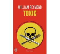 Toxic Obésité, malbouffe, maladies... Enquête sur les vrais coupables - William Reymond - J'ai Lu - Poche - Etude