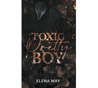 Elena May – Toxic Pretty Boy – Par l'autrice de Dark Pretty Boy – Roman – Poche