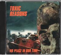 Toxic Reasons - No Peace in Our Time