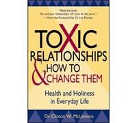 Toxic Relationships and How to Change Them by McLemore Paperback Book Mclemor (Auteur)