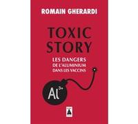 Toxic Story Romain Gherardi (Auteur)