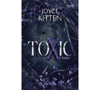 Toxic - Tome 01 La dark romance événement - Joyce Kitten - Hugo Roman - broché - Roman