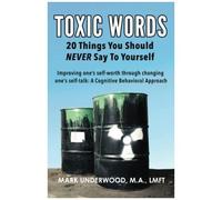 Toxic Words: 20 Things You Should Never Say To Yourself
