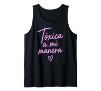 Toxica A Mi Manera Latina Chingona Chula Bonita Mexicana Débardeur