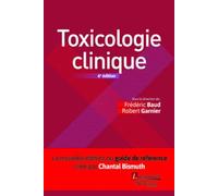 Toxicologie clinique (6° Éd.)