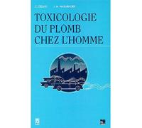 Toxicologie du plomb chez l'homme - Cézard - Technique Et Documentation - broché - Etude