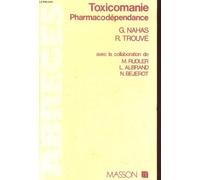 Toxicomanie, pharmacodépendance