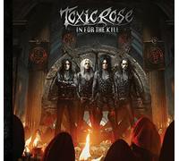 Toxicrose – In for the Kill – Vinyle LP Pochette Gatefold Édition limitée – Soulfood Music