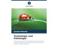 Toxikologie und Pathologie: Auswirkungen der Pyrethroidverbindung λ Cyhalothrin auf hämatologische, biochemische und histologische Studien an Albino-Mäusen