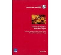 Toxines émergentes : nouveaux risques - Goudey-Perriere - Technique Et Documentation - broché - Etude
