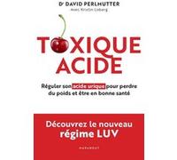 Toxique Acide David Perlmutter (Auteur)