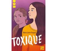 Toxique Marie Lenne-Fouquet (Auteur), Anne Pomel (Conception couverture ou illustration)