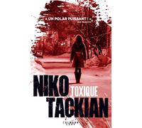 Niko Tackian – Toxique – Roman – Broché