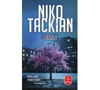 Toxique - Niko Tackian - Lgf - Poche - Roman