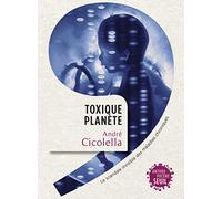 Toxique planète: Le scandale invisible des maladies chroniques