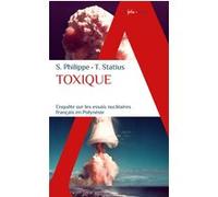 Toxique Tomas Statius (Auteur), Sébastien Philippe (Auteur)