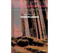 Toxoplasma Sabrina Calvo (Auteur)