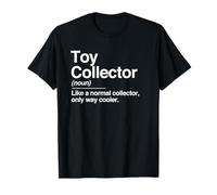 Toy Collector Definition Noun Funny Hobby Humour T-Shirt