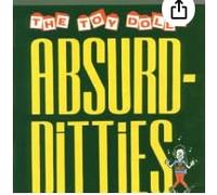 Toy Dolls - Absurd-Ditties