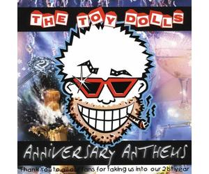 Toy Dolls - Anniversary Anthems [Import]