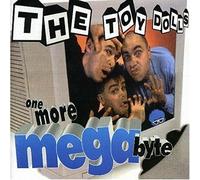 Toy Dolls - One More Megabyte [Import]
