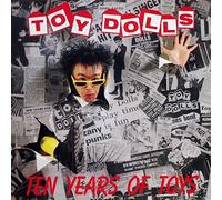 Toy Dolls - Ten Years of Toys
