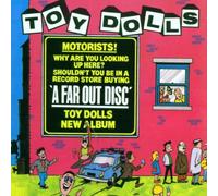 Toy Dolls, The - A Far Out Disc