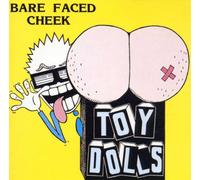 Toy Dolls, The - Bare Faced Cheek