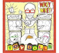 Toy Dolls - Wakey [Import]