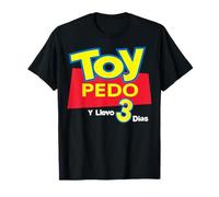 Toy Pedo Y Llevo Tres Dias Funny Spanish Drinking T-Shirt
