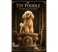 Toy Poodle: Big Spirit in a Little Body