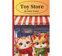 Toy Store: A Tale of Play, Learning, and a Smart New Idea